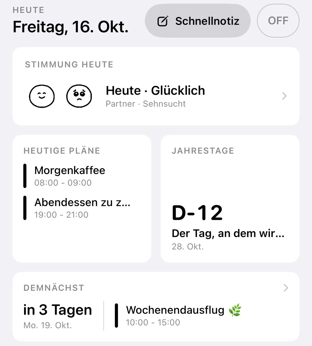 Startansicht: Freitag, 16. Oktober, morgens Kaffee und abends ein Date, Jahrestag D-12 unseres Kennenlernens und ein Wochenendausflug in 3 Tagen
